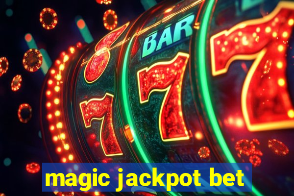 magic jackpot bet